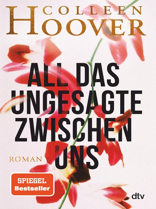 Titeldetails für All das Ungesagte zwischen uns nach Colleen Hoover - Warteliste